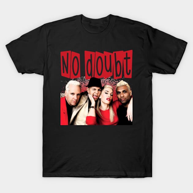 No-Doubt T-Shirt by NonaNgegas